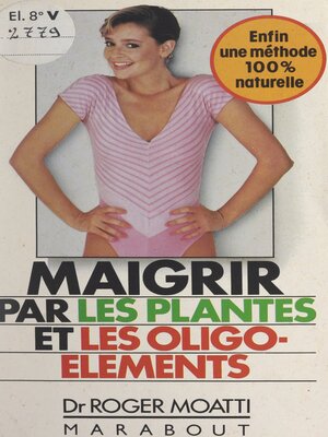 cover image of Maigrir par les plantes et les oligo-éléments